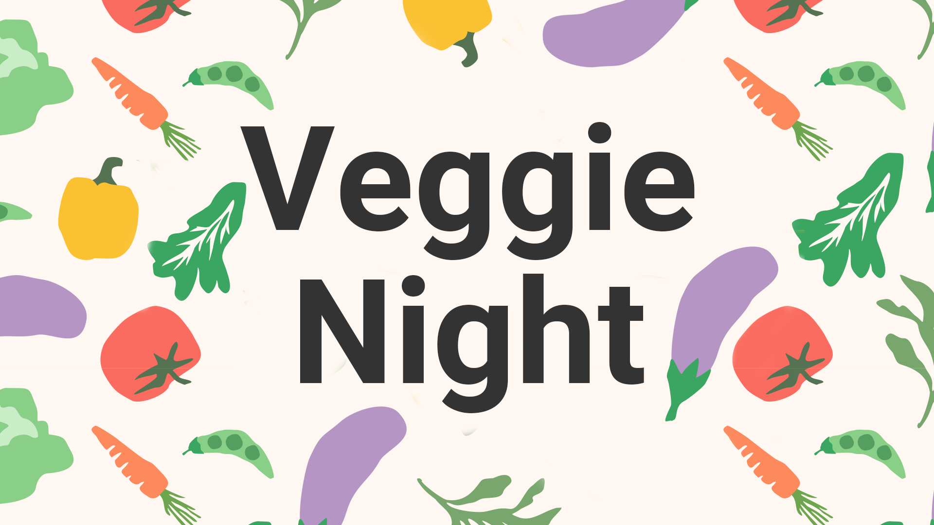 Veggie Night