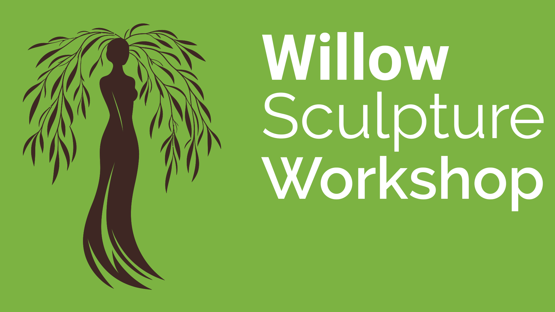 Willow Sculpture workshop